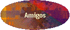 Amigos