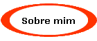 Sobre mim