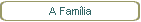 A Família