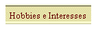 Hobbies e Interesses
